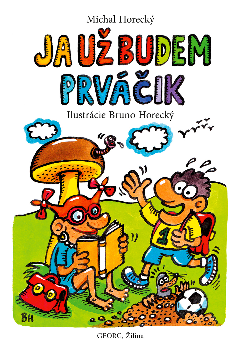 Ja už budem prváčik